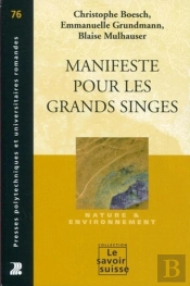 Manifeste Pour Les Grands Singes ; Nature Et Environnement