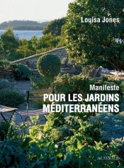 Manifeste Pour Les Jardins Méditerranéens
