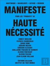Manifeste Pour Les 'Produits' De Haute Nécessité ; Martinique, Guadeloupe, Guyane, Réunion