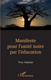 Manifeste Pour L'Unite Noire Par L'Education