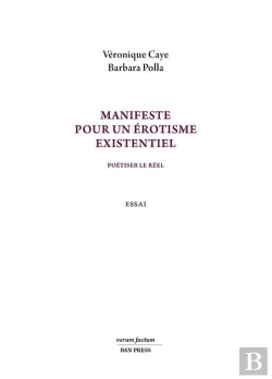 Bertrand.pt - Manifeste Pour Un Érotisme Existentiel. Poétiser Le Réel