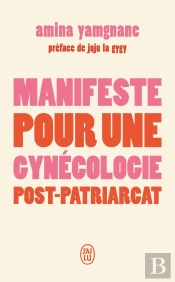 Manifeste Pour Une Gynécologie Post-Patriarcat