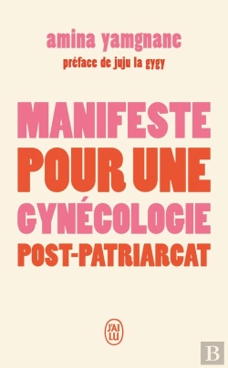Bertrand.pt - Manifeste Pour Une Gynécologie Post-Patriarcat