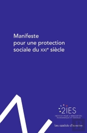 Manifeste Pour Une Protection Sociale Du Xxie Siecle