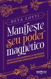 Manifeste Seu Poder Magnético