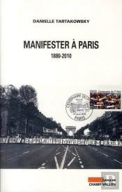Manifester À Paris, 1880-2010