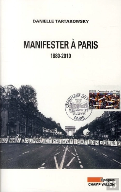 Bertrand.pt - Manifester À Paris, 1880-2010