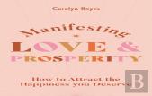 Manifesting Love And Prosperity