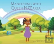Manifesting With Queen Na'Zaria
