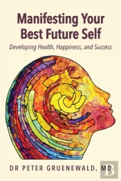 Manifesting Your Best Future Self
