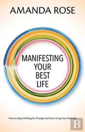 Manifesting Your Best Life: How To Stop