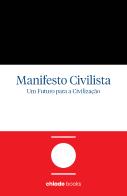 Manifesto Civilista - Um Futuro para a Civilização