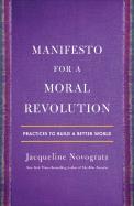 Manifesto For A Moral Revolution