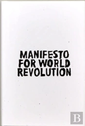 Manifesto For World Revolution