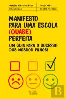 Manifesto para uma Escola (Quase) Perfeita