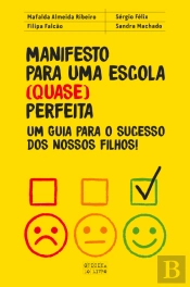 Manifesto para uma Escola (Quase) Perfeita
