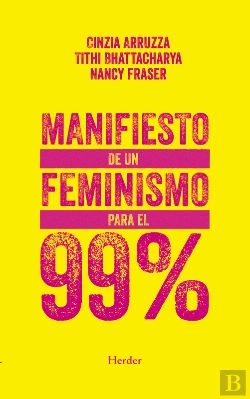 Bertrand.pt - Manifiesto De Un Feminismo Para El 99%