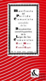 Manifiesto Del Partido Comunista Precedido De Los Documentos Constituyentes De La Liga De Los Comuni