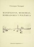 Manifiestos, Memorias, Borradores y Polémica