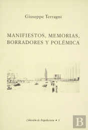Manifiestos, Memorias, Borradores y Polémica