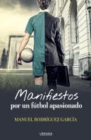 Manifiestos Por Un Fútbol Apasionado