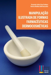 Manipulação Ilustrada De Formas Farmacêuticas Dermocosméticas