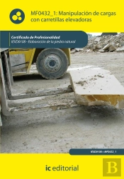 Manipulacion De Cargas Con Carretillas Elevadoras. Iexd0108 - Elaboracion De La Piedra Natural