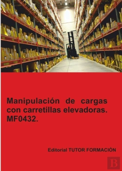 Bertrand.pt - Manipulacion De Cargas Con Carretillas Elevadoras. Mf0432.