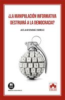 Manipulacion Informativa Destruira La Democracia?, La
