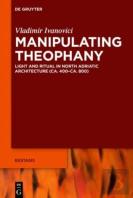 Manipulating Theophany