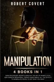 Manipulation: 4 Books In 1: Dark Psychol