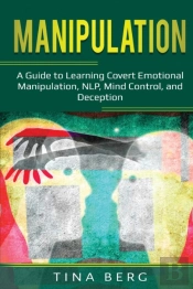 Manipulation: A Guide To Learning Covert