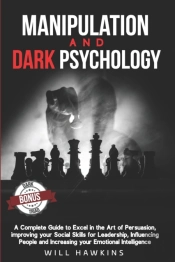 Manipulation And Dark Psychology