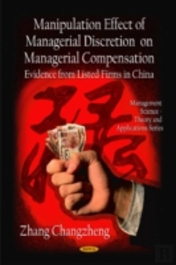 Bertrand.pt - Manipulation Effect Of Managerial Discretion On Managerial Compensation