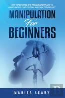 Manipulation For Beginners
