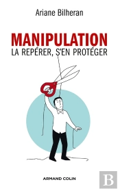 Manipulation ; La Repérer, S'En Protéger