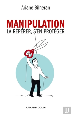 Bertrand.pt - Manipulation ; La Repérer, S'En Protéger