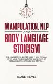 Manipulation, Nlp And Body Language Stoicism