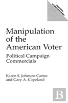 Manipulation Of The American Voter