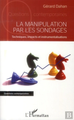 Bertrand.pt - Manipulation Par Les Sondages ; Techniques, Impacts Et Instrumentalisations