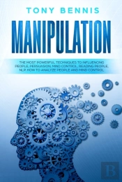 Manipulation: The Most Powerful Techniqu