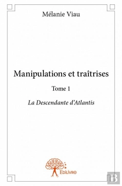 Bertrand.pt - Manipulations Et Traitrises Tome 1