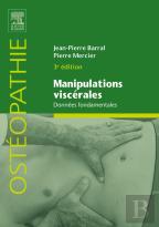 Manipulations Viscérales : Données Fondamentales (3e Édition)