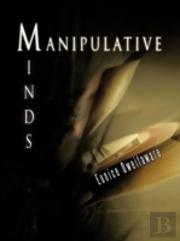 Manipulative Minds