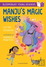 Manju'S Magic Wishes: A Bloomsbury Young Reader