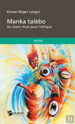 Bertrand.pt - Manka Talèbo ; Ou Chant Rituel Pour L'Afrique