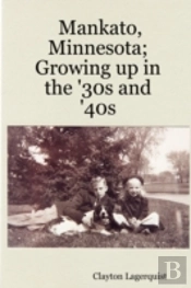 Mankato, Minnesota; Growing Up In The '30s And '40s