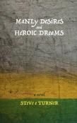 Manly Desires And Heroic Dreams