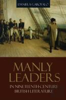 Manly Leaders In Nineteenth-Century British Literature