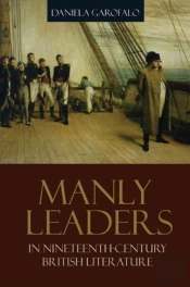 Manly Leaders In Nineteenth-Century British Literature